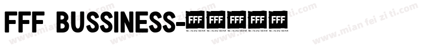 FFF Bussiness字体转换